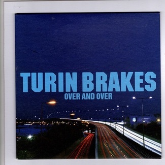 Over And Over by Turin Brakes