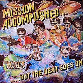 Mission Accomplished... But The Beat Goes On by The Rezillos