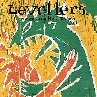 A Weapon Called The Word by The Levellers
