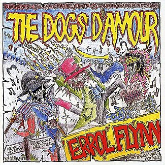 Errol Flynn by The Dogs D'Amour
