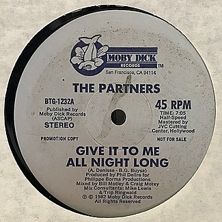 GIVE IT TO E ALL NIGHT LONG by The Partners