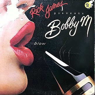 BLOW by Rick James Presents Bobby M