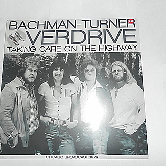 Taking care on the highway by Bachman Turner Overdrive