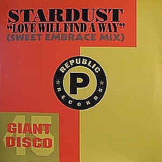 Love Will Find A Way / Blazin' by Stardust