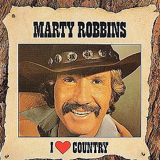 I Love Country by Marty Robbins