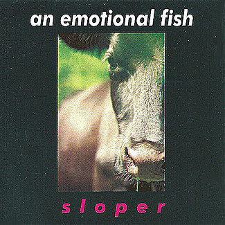 Sloper by An Emotional Fish
