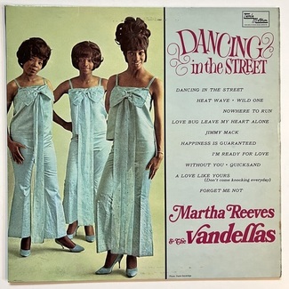 Dancing In The Street by Martha Reeves And The Vandellas