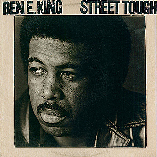 Street Tough by Ben E. King