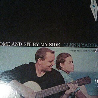 Come And Sit By My Side by Glenn Yarbrough