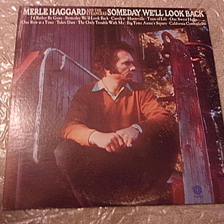 SOMEDAY WE'LL LOOK BACK by Merle Haggard
