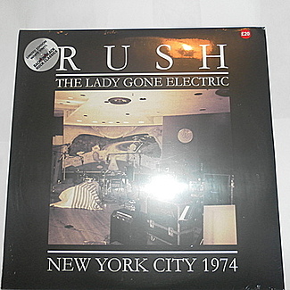 The lady gone electric new york city 1974. by Rush