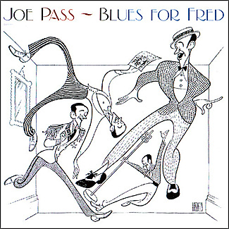 Blues For Fred by Joe Pass