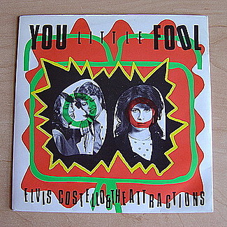 You Little Fool by Elvis Costello & The Attractions