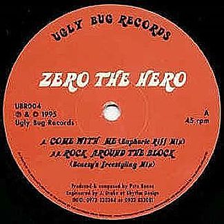Come With Me / Rock Around The Block by Zero The Hero