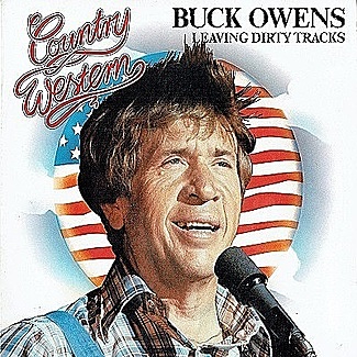 Leaving Dirty Tracks by Buck Owens