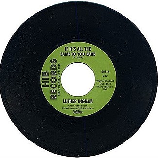 If It's All The Same To You Babe / Exus Trek by Luther Ingram