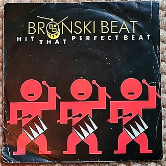 Hit That Perfect Beat by Bronski Beat