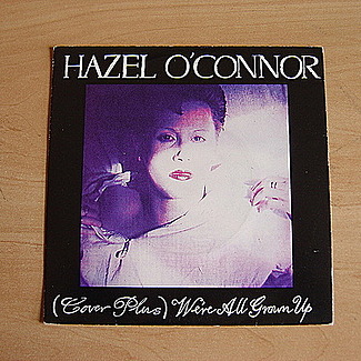 (Cover Plus) We're All Grown Up by Hazel O'Connor