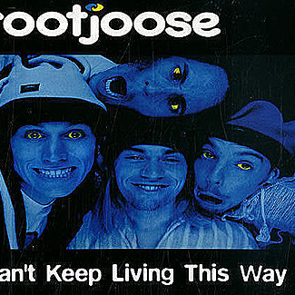 Can't Keep Living This Way by Rootjoose