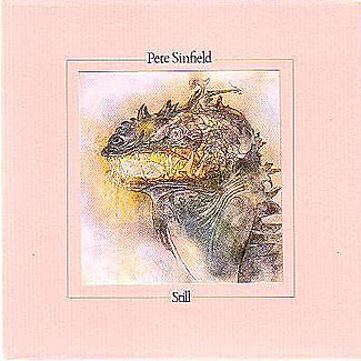 Still by Pete Sinfield