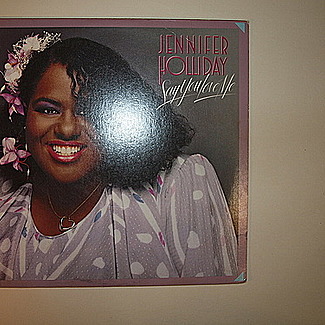 Say You Love Me by Jennifer Holliday