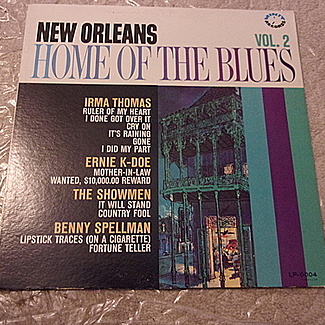 NEW ORLEANS HOME OF THE BLUES VOL.2 by Irma Thomas, Ernie K-doe, The Showmen And Benny Spellman
