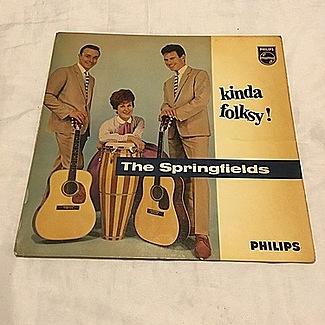Kinda Folksy ! 1962 1st press Philips lp by The Springfields