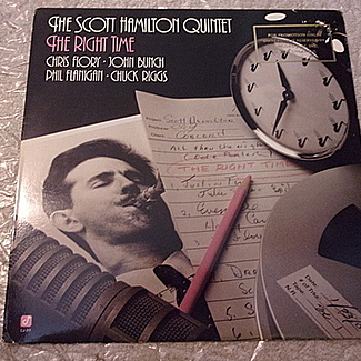 THE RIGHT TIME by Scott Hamilton Quintet