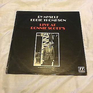 By Myself Live At Ronnie Scott’s 1970 1st press 77 records lp by Eddie Thompson