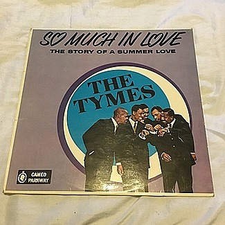So Much In Love 1963 1st press cameo parkway lp ex vinyl u.k. press by The Tymes