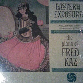 Eastern Exposure by Fred Kaz