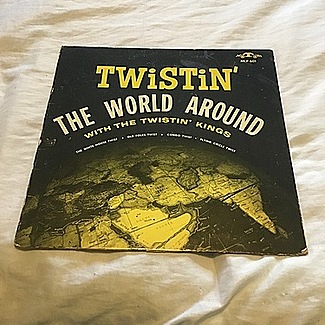 Twistin’ Around The World by The Twistin' Kings