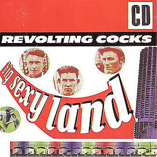 Big Sexy Land by Revolting Cocks