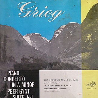 Grige Piano Concerto in A minor & Peer Gynt suit No.1 by The London "Pro Musica" Symphony Orchestra