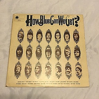 How blue can we get 1970 blue horizon double sampler set by Otis Spann Otis Rush Champion Jack Dupree Elmore James Duster Bennett Peter Green Stan Webb