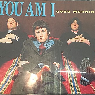 Good Mornin' by You Am I ‎