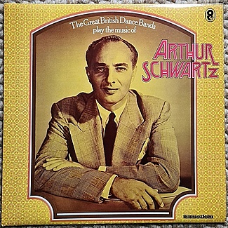 The Great British Dance Bands Play The Music Of Arthur Schwartz by Various