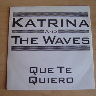 Que Te Quiero by Katrina And The Waves