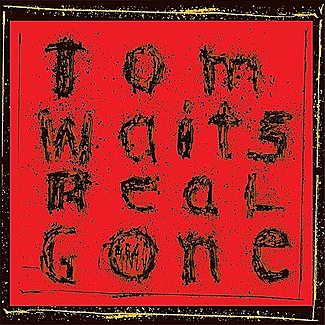 Real Gone by Tom Waits