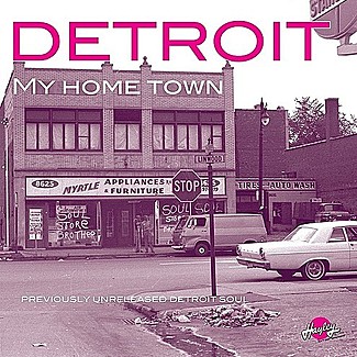 Detroit. My home town. by Various Artists