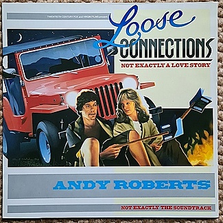 Loose Connections - Not Exactly A Love Story by Andy Roberts