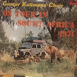 On Tour in South Africa in 1971 by Günter Kallmann Chor