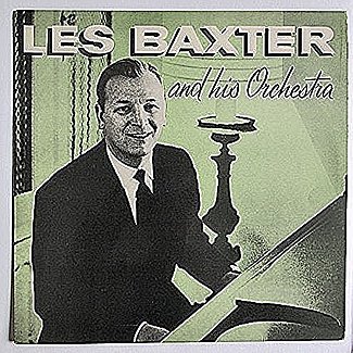 Les Baxter And His Orchestra by Les Baxter & His Orchestra