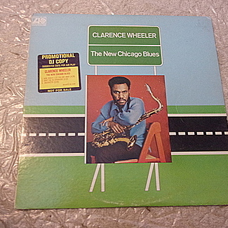 NEW CHICAGO BLUES by Clarence Wheeler