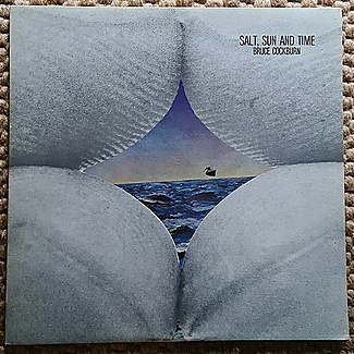 Salt, Sun And Time by Bruce Cockburn
