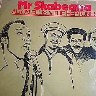 Mr Skabeana by Alton Ellis & The Heptones