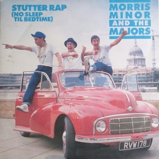 Stutter Rap (No Sleep Til Bedtime) by Morris Minor And The Majors