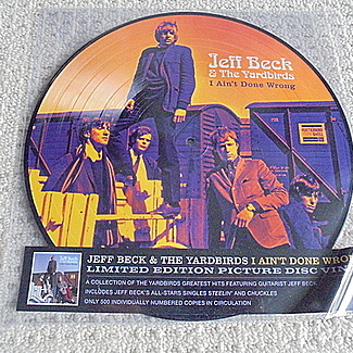 I AIN'T DONE WRONG by Jeff Beck And The Yardbirds [ Ltd Edt Picture Disc]