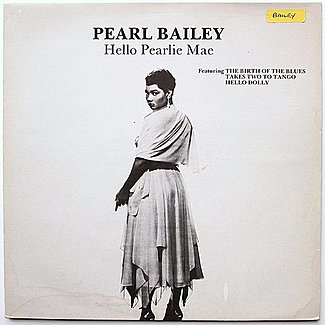 Hello Pearlie Mae by Pearl Bailey