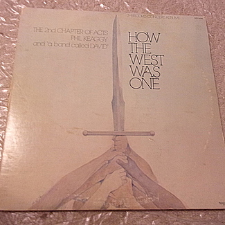 HOW THE WEST WAS ONE by 2nd Chapter Of Acts